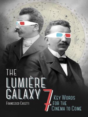 [Film and Culture Series 01] • The Lumière Galaxy